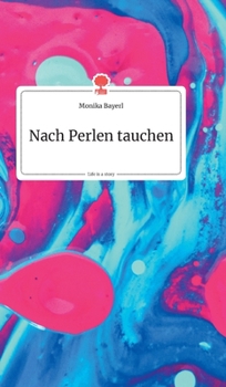 Hardcover Nach Perlen tauchen. Life is a Story - story.one [German] Book