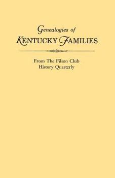 Paperback Genealogies of Kentucky Families, from the Filson Club History Quarterly Book