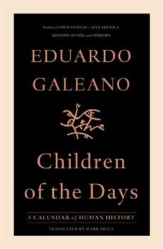 Hardcover Children of the Days: A Calendar of Human History Book