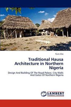 Paperback Traditional Hausa Architecture in Northern Nigeria Book