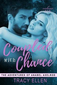 Paperback Coupled with Chance: The Adventures of Anabel Axelrod Book