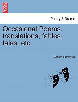 Paperback Occasional Poems, Translations, Fables, Tales, Etc. Book