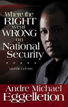 Paperback Where the Right Went Wrong on National Security: And the Left Too Book