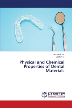 Physical and Chemical Properties of Dental Materials