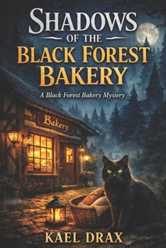 Paperback Shadows of the Black Forest Bakery: A Black Forest Bakery Mystery Book