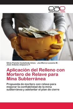 Paperback Aplicación del Relleno con Mortero de Relave para Mina Subterránea [Spanish] Book