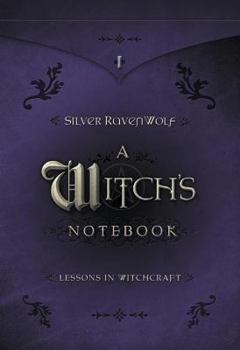 Paperback A Witch's Notebook: Lessons in Witchcraft Book