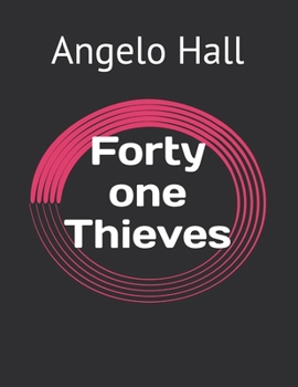 Forty one Thieves