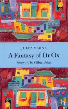 Paperback A Fantasy of Dr Ox Book