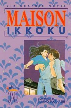 Maison Ikkoku, Volume 1 - Book #1 of the Maison Ikkoku (Viz 1st Edition)