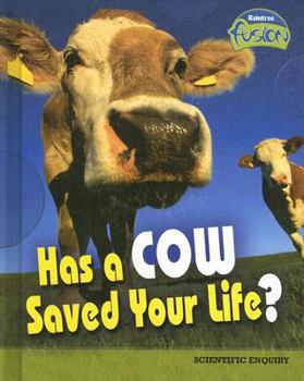 Library Binding Has a Cow Saved Your Life?: The Scientific Method Book