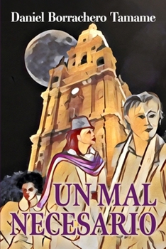 Paperback Un mal necesario [Spanish] Book