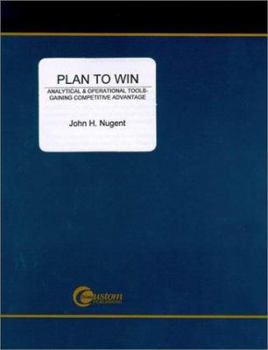 Paperback Plan to Win: Analytical and Operational Tools-Gaining Competitive Advantage Book