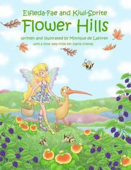 Paperback Elfleda-Fae and Kiwi-Sprite: Flower Hills Book