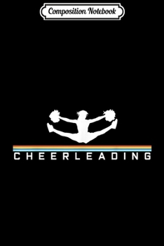 Composition Notebook: Cheerleading Retro Cheerleader Gift Cheering  Journal/Notebook Blank Lined Ruled 6x9 100 Pages
