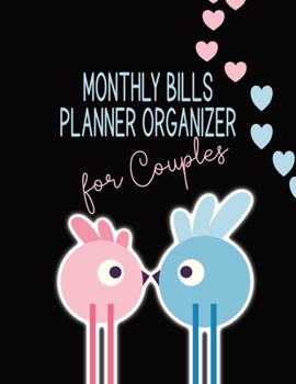 Monthly Bills Planner Organizer For Couples | Two Cute Birds Kissing: Monthly Budget | Expense Tracker | Debt Log | Finance Journal