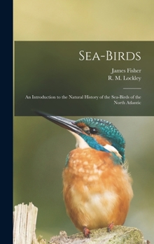 Sea-Birds - Book #28 of the Collins New Naturalist