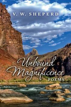 Paperback Unbound Magnificence: Poems Book