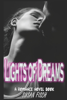 Paperback Lights of Dreams: A Romance Novel Book