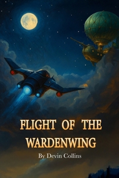 Paperback Flight of the Wardenwing (The Keys to Adventure) Book