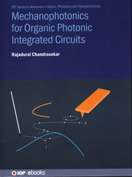 Hardcover Mechanophotonics for Organic Photonic Integrated Circuits Book