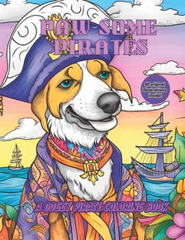 Paperback Paw-some Pirates: A Doggy Pirate Coloring Book