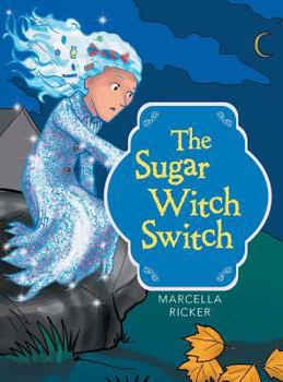 Hardcover The Sugar Witch Switch Book