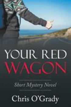 Paperback Your Red Wagon: Short Mystery Novel Book