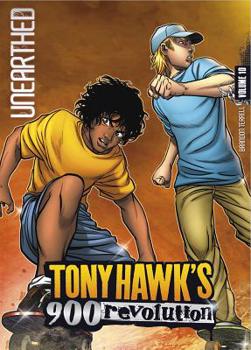 Unearthed - Book #10 of the Tony Hawk's 900 Revolution
