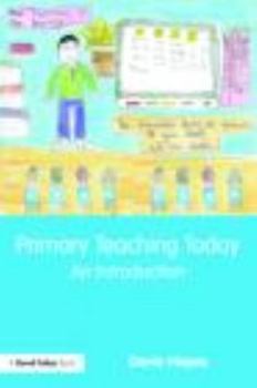 Paperback Primary Teaching Today: An Introduction Book