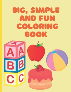 Paperback Big, Simple and Fun Coloring Book