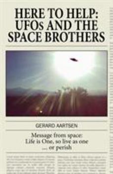 Paperback Here to Help: UFOs and the Space Brothers Book