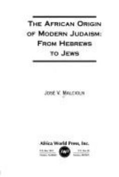 Paperback The African Origin of Modern Judaism: From Hebrews to Jews Book