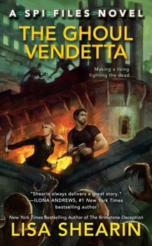 The Ghoul Vendetta - Book #4 of the SPI Files
