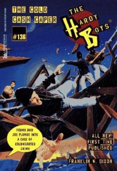 The Cold Cash Caper (Hardy Boys, #136) - Book #136 of the Hardy Boys