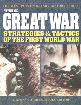 Paperback The Great War: Strategies & Tactics of the First World War Book
