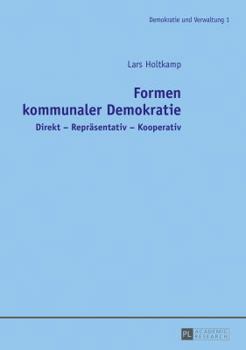 Paperback Formen kommunaler Demokratie: Direkt - Repraesentativ - Kooperativ [German] Book