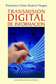 Paperback Transmisión digital de la información: Guía fundamental para el estudiante de Electrónica [Spanish] Book