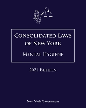 Paperback Consolidated Laws of New York Mental Hygiene 2021 Edition Book
