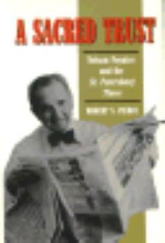 Hardcover A Sacred Trust: Nelson Poynter and the St. Petersburg Times Book