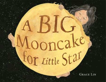 Hardcover A Big Mooncake for Little Star (Caldecott Honor Book) Book