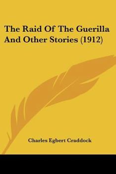 Paperback The Raid Of The Guerilla And Other Stories (1912) Book