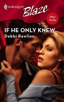 If He Only Knew... - Book #10 of the Men to Do!