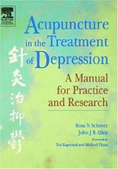 Hardcover Acupuncture in the Treatment of Depression: A Manual for Practice and Research Book