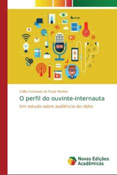 Paperback O perfil do ouvinte-internauta [Portuguese] Book