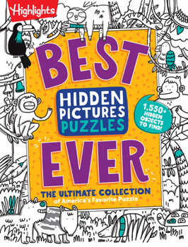 Paperback Best Hidden Pictures Puzzles Ever: The Ultimate Collection of America's Favorite Puzzle Book