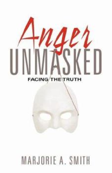 Paperback Anger Unmasked Book