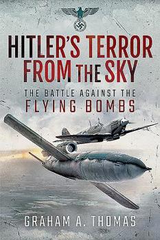 Paperback Hitler's Terror from the Sky: The Battle Against the Flying Bombs Book