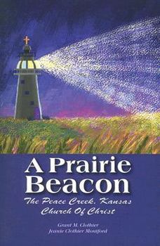 A Prairie Beacon:The Peace Creek, Kansas Church of Christ