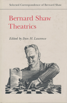 Hardcover Bernard Shaw: Theatrics Book